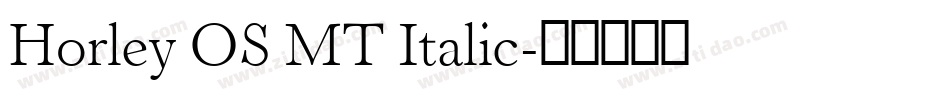 Horley OS MT Italic字体转换
